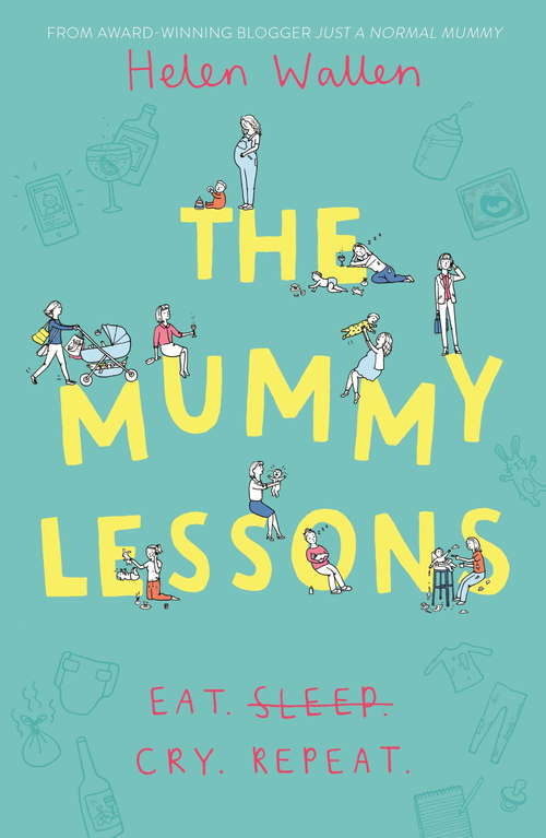 Book cover of The Mummy Lessons: The laugh-out-loud novel for all exhausted parents and parents-to-be