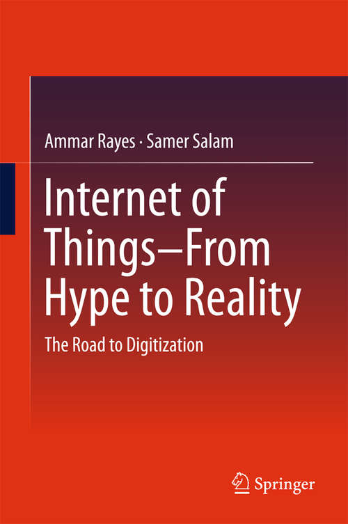 Book cover of Internet of Things  From Hype to Reality: The Road to Digitization