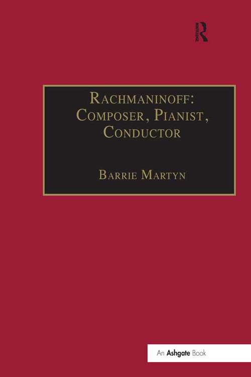 Book cover of Rachmaninoff: Composer, Pianist, Conductor