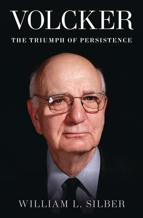 Book cover of Volcker: The Triumph of Persistence