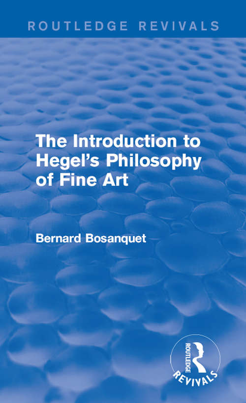 Book cover of The Introduction to Hegel's Philosophy of Fine Art (Routledge Revivals)