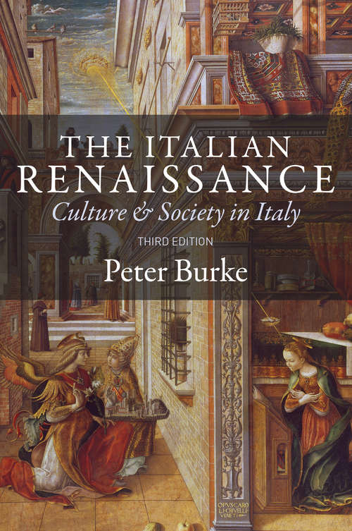 Book cover of The Italian Renaissance: Culture and Society in Italy, Third Edition