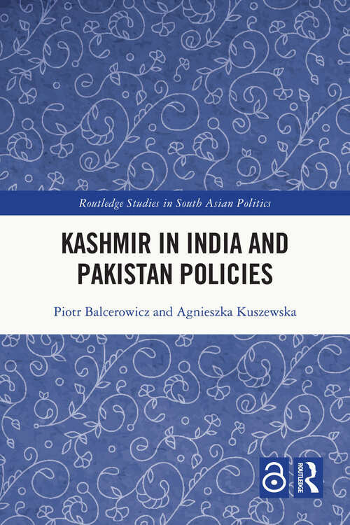 Book cover of Kashmir in India and Pakistan Policies (Routledge Studies in South Asian Politics)