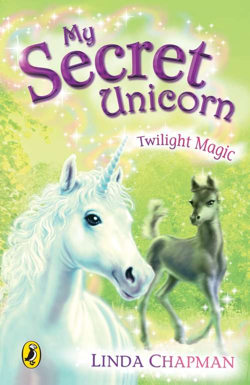 Book cover of My Secret Unicorn: Twilight Magic (10) (My Secret Unicorn Ser.)