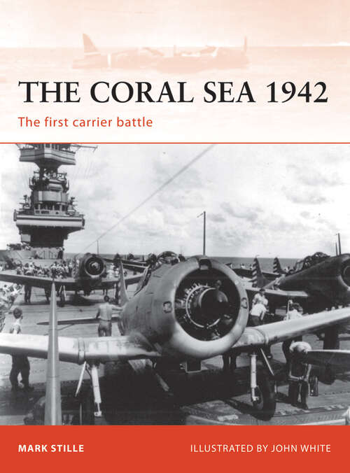 Book cover of The Coral Sea 1942: The first carrier battle (Campaign #214)