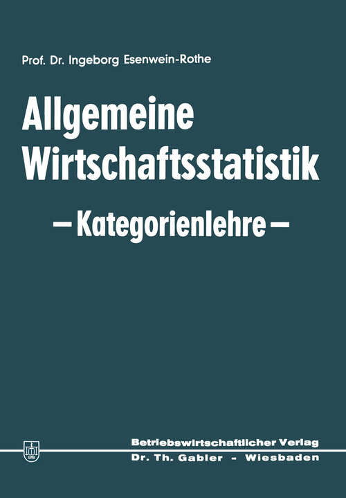 Book cover of Allgemeine Wirtschaftsstatistik — Kategorienlehre — (2. Aufl. 1969) (Die Wirtschaftswissenschaften)