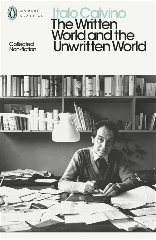 Book cover of The Written World and the Unwritten World: Collected Non-Fiction