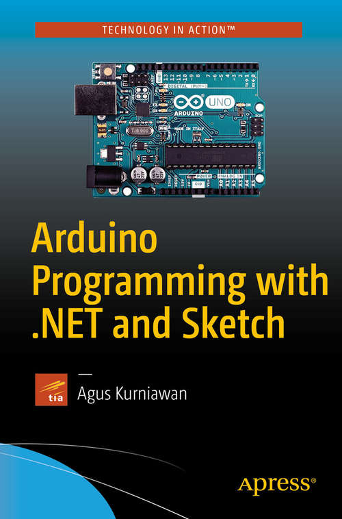 Book cover of Arduino Programming with .NET and Sketch