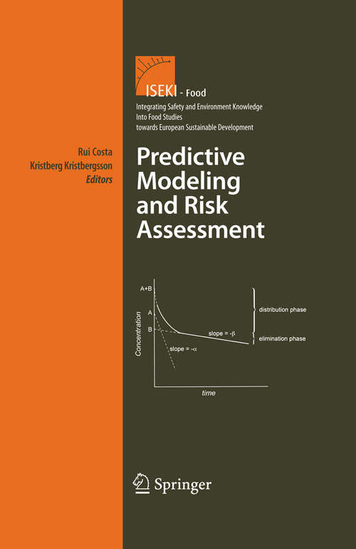 Book cover of Predictive Modeling and Risk Assessment (2009) (Integrating Food Science and Engineering Knowledge Into the Food Chain #4)