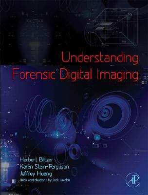 Book cover of Understanding Forensic Digital Imaging (PDF)