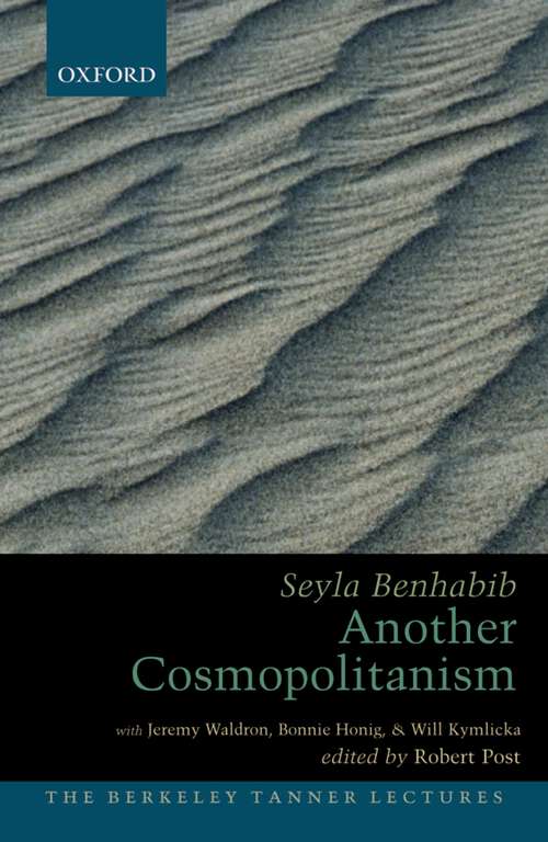 Book cover of Another Cosmopolitanism (The Berkeley Tanner Lectures)