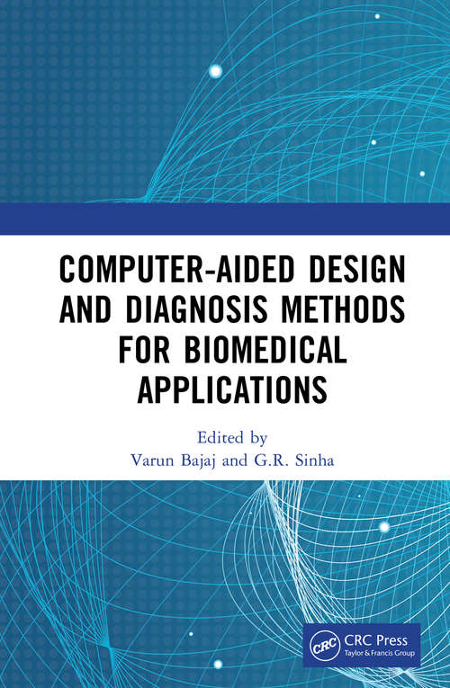 Book cover of Computer-aided Design and Diagnosis Methods for Biomedical Applications