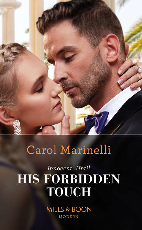 Book cover of Innocent Until His Forbidden Touch: Innocent Until His Forbidden Touch (scandalous Sicilian Cinderellas) / Emergency Marriage To The Greek / The Desert King Meets His Match / The Powerful Boss She Craves (ePub edition) (Scandalous Sicilian Cinderellas #2)