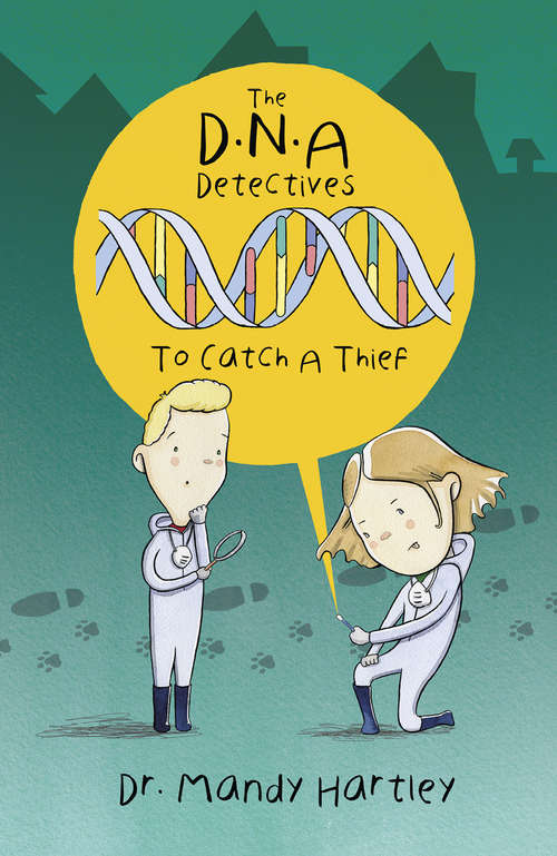 Book cover of To Catch A Thief: To Catch A Thief (The D.N.A. Detectectives #1)