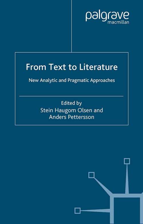 Book cover of From Text to Literature: New Analytic and Pragmatic Approaches (2005)