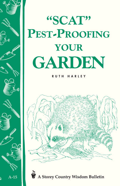 Book cover of Pest-Proofing Your Garden: Storey's Country Wisdom Bulletin A-15 (Storey Country Wisdom Bulletin)