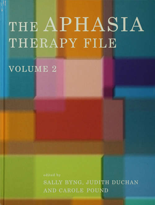 Book cover of The Aphasia Therapy File: Volume 2