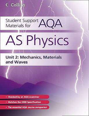 Book cover of Student Support Materials for AQA - AS Physics Unit 2: Mechanics, Materials and Waves (PDF)