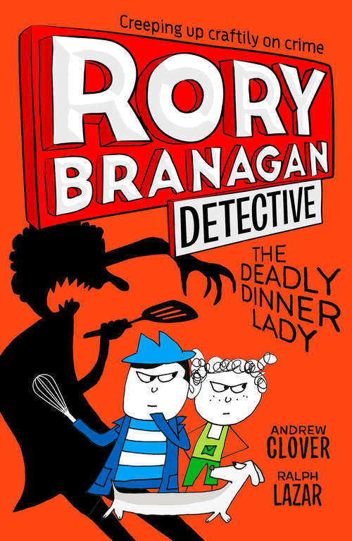 Book cover of The Deadly Dinner Lady (ePub edition) (Rory Branagan (Detective) #4)
