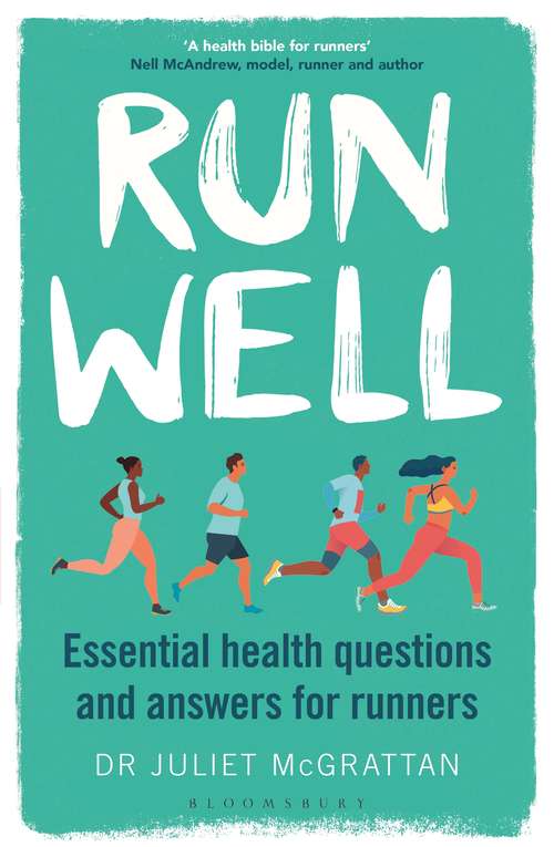 Book cover of Run Well: Essential health questions and answers for runners