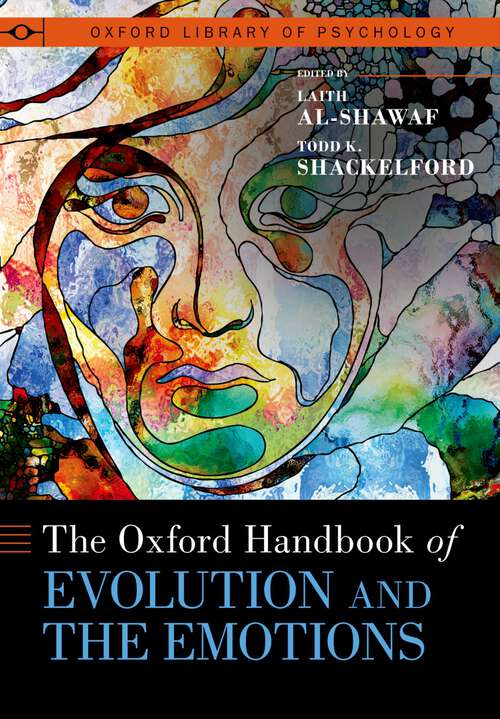Book cover of The Oxford Handbook of Evolution and the Emotions (OXFORD LIBRARY OF PSYCHOLOGY SERIES)