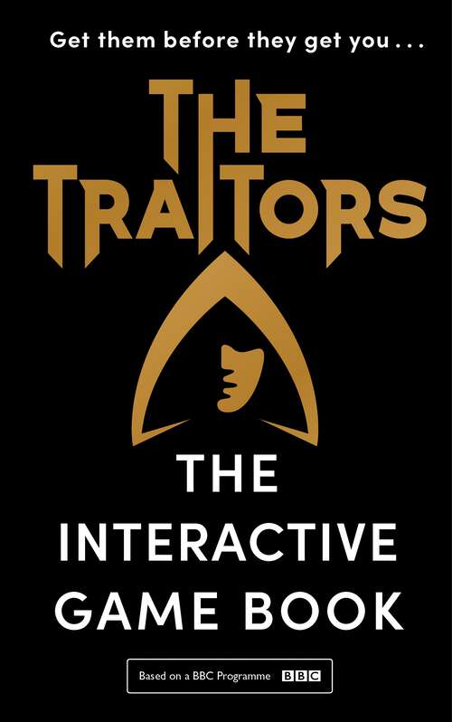 Book cover of The Traitors: The Interactive Game Book
