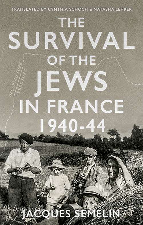Book cover of The Survival of the Jews in France, 1940-44