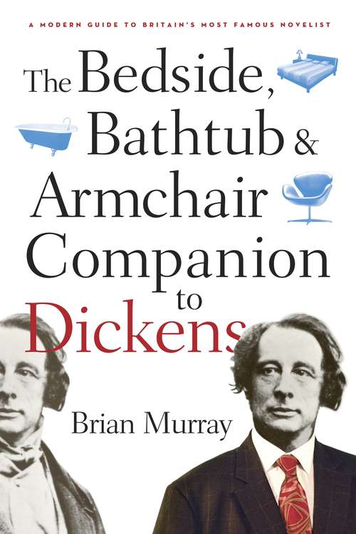 Book cover of The Bedside, Bathtub & Armchair Companion to Dickens (Bedside, Bathtub & Armchair Companions)