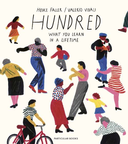 Book cover of Hundred: What You Learn In A Lifetime