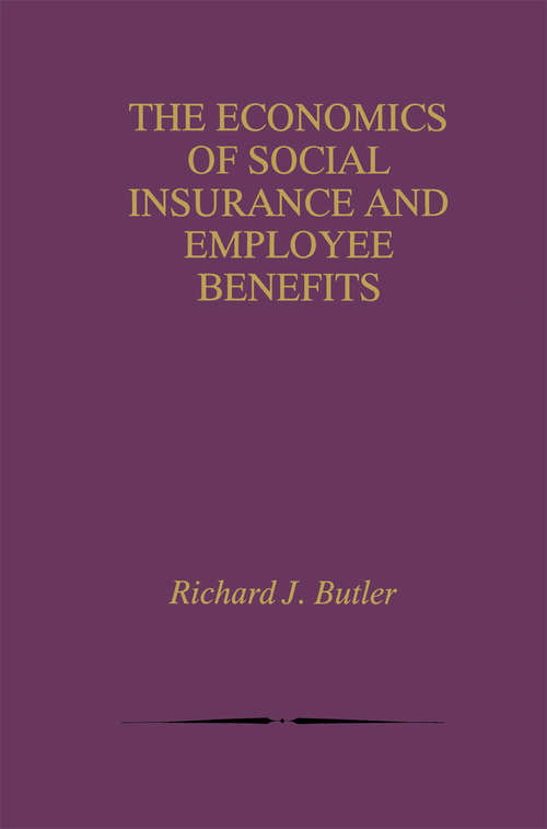 Book cover of The Economics of Social Insurance and Employee Benefits (1999)