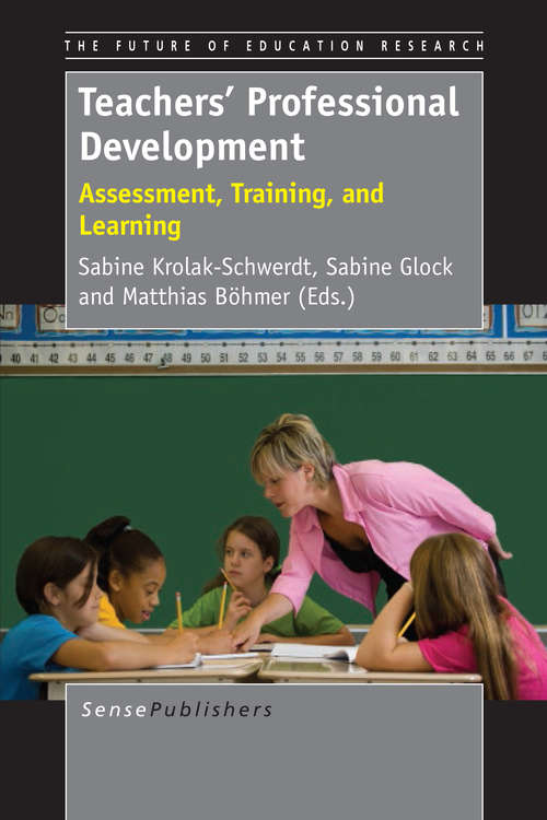 Book cover of Teacher's Professional Development: Assessment, Training, and Learning (2014) (The Future of Education Research #0)