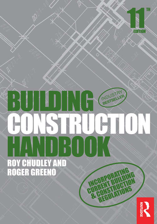 Book cover of Building Construction Handbook: Incorporating Current Building And Construction Regulations (11) (Building Construction Handbook Ser.)