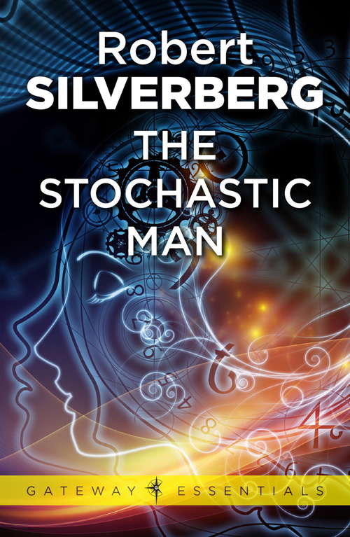 Book cover of The Stochastic Man (Gateway Essentials)