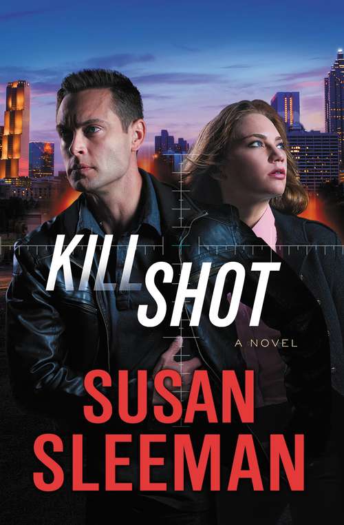 Book cover of Kill Shot: A Novel (White Knights #2)