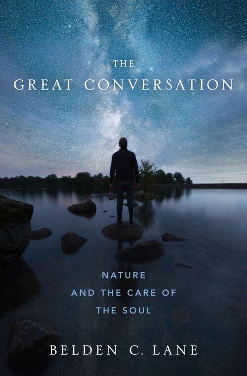 Book cover of The Great Conversation: Nature and the Care of the Soul