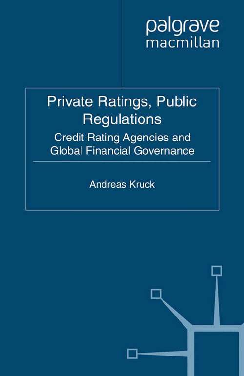 Book cover of Private Ratings, Public Regulations: Credit Rating Agencies and Global Financial Governance (2011) (Transformations of the State)