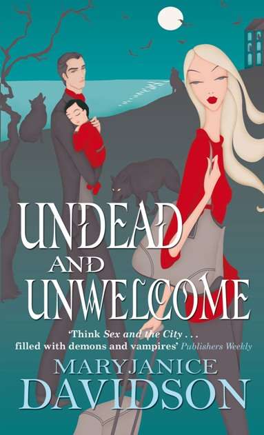 Book cover of Undead And Unwelcome: Number 8 in series (Undead/Queen Betsy #8)