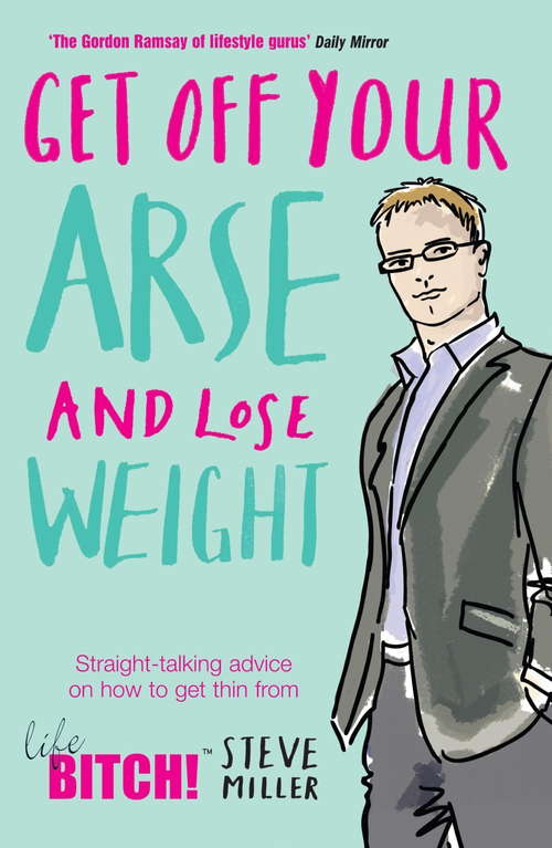 Book cover of Get Off Your Arse and Lose Weight