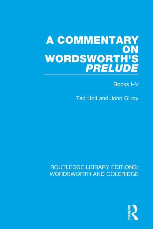 Book cover of A Commentary on Wordsworth's Prelude: Books I-V (RLE: Wordsworth and Coleridge)