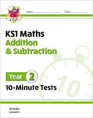 Book cover of New KS1 Maths 10-Minute Tests: Addition and Subtraction - Year 2: 10-minute Tests