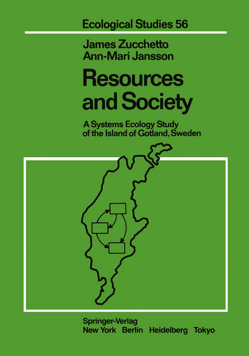 Book cover of Resources and Society: A Systems Ecology Study of the Island of Gotland, Sweden (1985) (Ecological Studies #56)