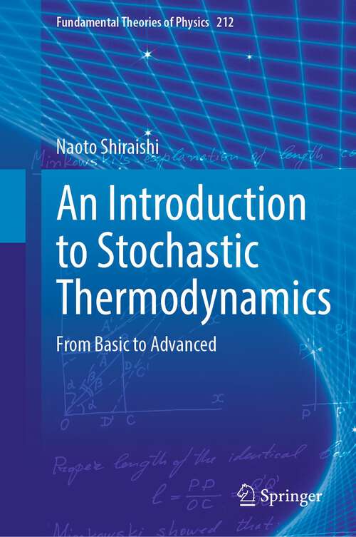 Book cover of An Introduction to Stochastic Thermodynamics: From Basic to Advanced (1st ed. 2023) (Fundamental Theories of Physics #212)