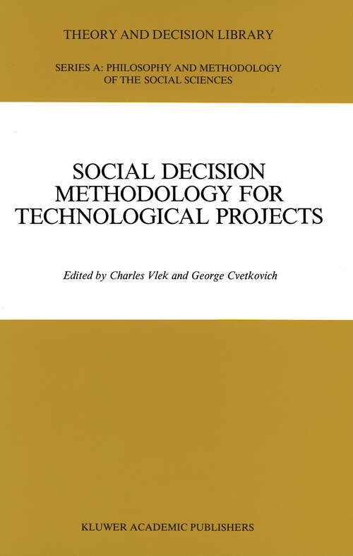 Book cover of Social Decision Methodology for Technological Projects (1989) (Theory and Decision Library A: #9)