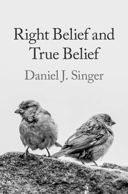 Book cover of Right Belief and True Belief