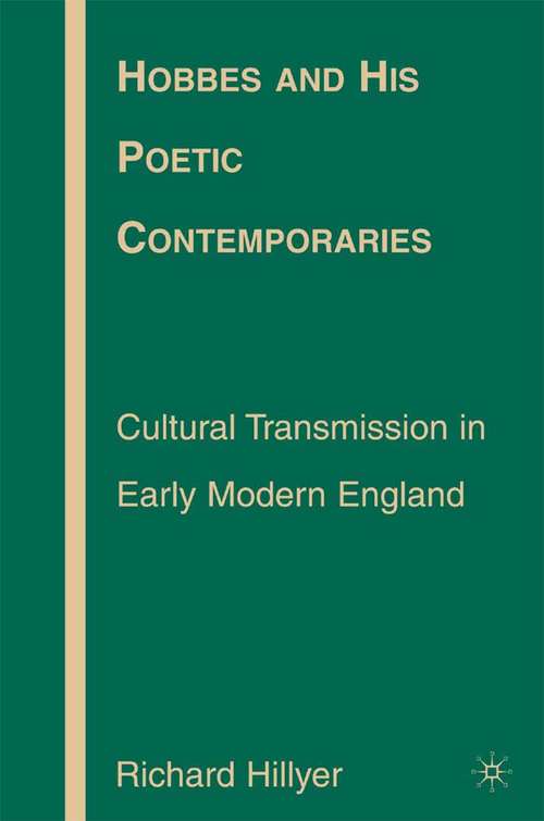 Book cover of Hobbes and His Poetic Contemporaries: Cultural Transmission in Early Modern England (2007)