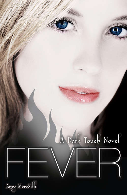Book cover of Dark Touch: Fever (Dark Touch #3)