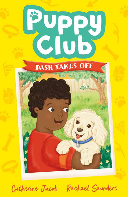 Book cover of Puppy Club: Dash Takes Off (Puppy Club)