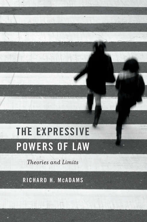 Book cover of The Expressive Powers of Law: Theories and Limits