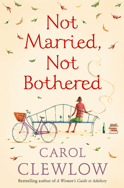 Book cover of Not Married, Not Bothered: An Abc For Spinsters (ePub edition)