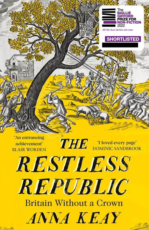 Book cover of The Restless Republic: Britain Without A Crown (ePub edition)